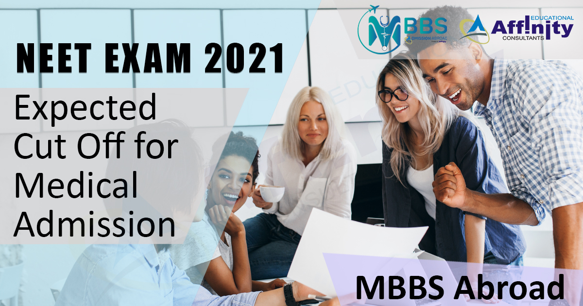 NEET Exam 2021: Expected Cutoff for Medical Admission | MBBS Abroad